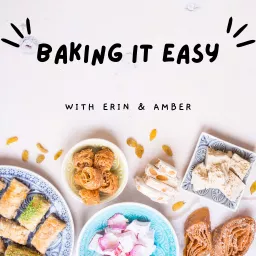 Baking It Easy Podcast artwork