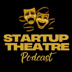 Startup Theatre Podcast artwork