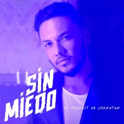 Sin Miedo Podcast artwork