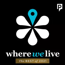Where We Live: Best of 2021 Podcast artwork