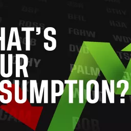 tastylive: What's Your Assumption?