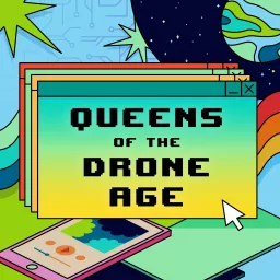 Queens of the Drone Age Podcast artwork