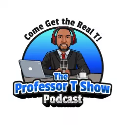 The Professor T Show Podcast artwork