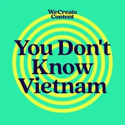 You Don't Know Vietnam