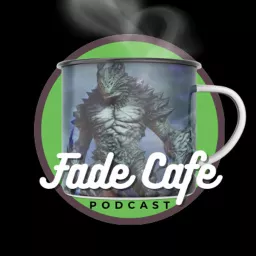 The Fade Cafe Podcast artwork