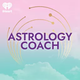 Astrology Coach Podcast artwork
