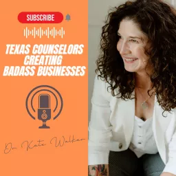 Texas Counselors Creating Badass Businesses Podcast artwork