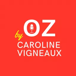 Oz by Caroline Vigneaux Podcast artwork
