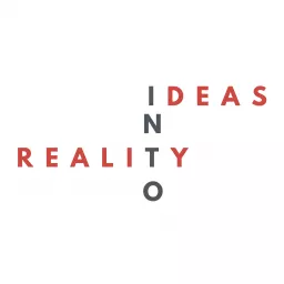 Ideas Into Reality Podcast artwork