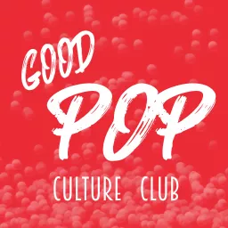 Good Pop | Culture Club Podcast artwork