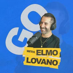 Go with Elmo Lovano Podcast artwork