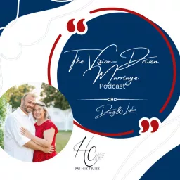 The Vision-Driven Marriage Podcast artwork