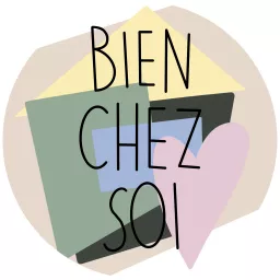 BIEN CHEZ SOI Podcast artwork