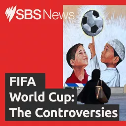 FIFA World Cup: The controversies Podcast artwork