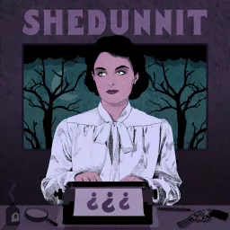 Shedunnit Podcast artwork