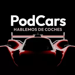 PodCars: Hablemos de Coches Podcast artwork