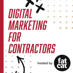 Digital Marketing for Contractors Podcast artwork