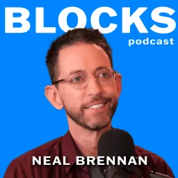 Blocks w/ Neal Brennan Podcast artwork