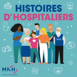 Histoires d'hospitaliers Podcast artwork
