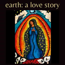 earth: a love story Podcast artwork