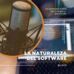 La Naturaleza del Software Podcast artwork