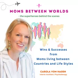 Moms between Worlds Podcast artwork