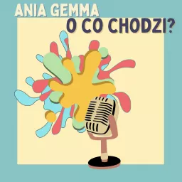 O CO CHODZI? Podcast artwork