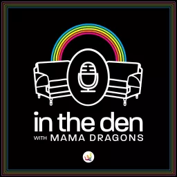 In The Den with Mama Dragons Podcast artwork