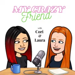 My Crazy Friend Podcast artwork