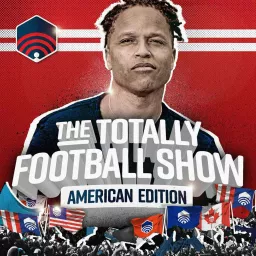 The Totally Football Show: American Edition Podcast artwork