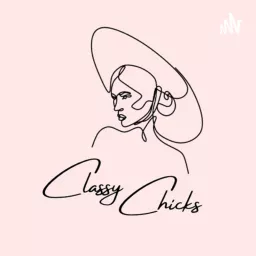 Classy Chicks Podcast artwork