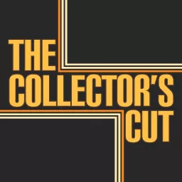 The Collector's Cut Podcast artwork