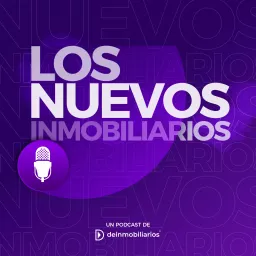Los Nuevos Inmobiliarios Podcast artwork