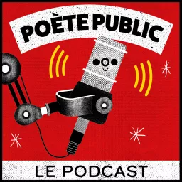 Poète Public - Le Podcast artwork