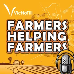 Farmers Helping Farmers Podcast artwork