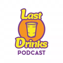 Last Drinks Podcast artwork