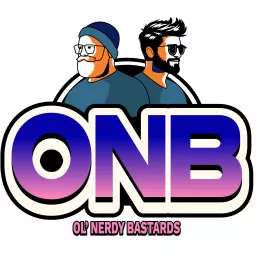 Ol' Nerdy Bastards Podcast artwork