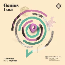 Genius Loci - Il Nordest delle Imprese Podcast artwork