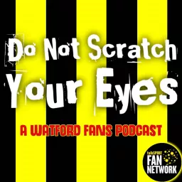 Do Not Scratch Your Eyes Podcast artwork