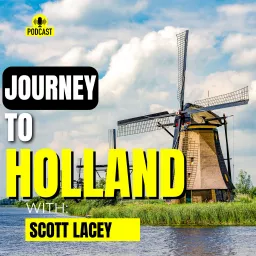 Journey to Holland Podcast artwork