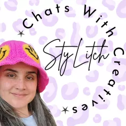 StyLitch Chats With Creatives Podcast artwork