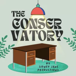 The Conservatory Podcast artwork
