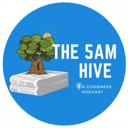 THE 5AM HIVE | A Goodness Podcast artwork
