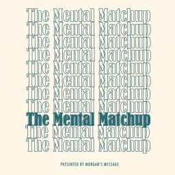 The Mental Matchup Podcast artwork