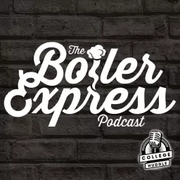 The Boiler Express Podcast