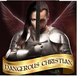 Dangerous Christian – Life Truth