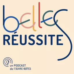 Belles réussites Podcast artwork
