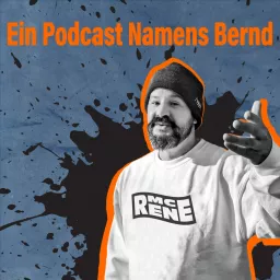 Ein Podcast Namens Bernd