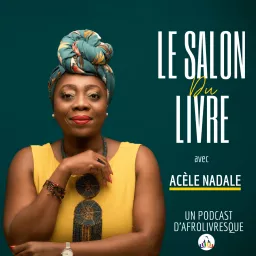 Le Salon Du Livre - Littérature africaine Podcast artwork