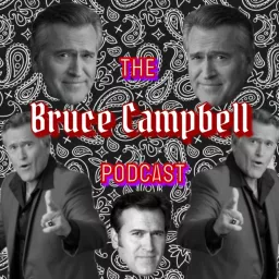 The Bruce Campbell Podcast